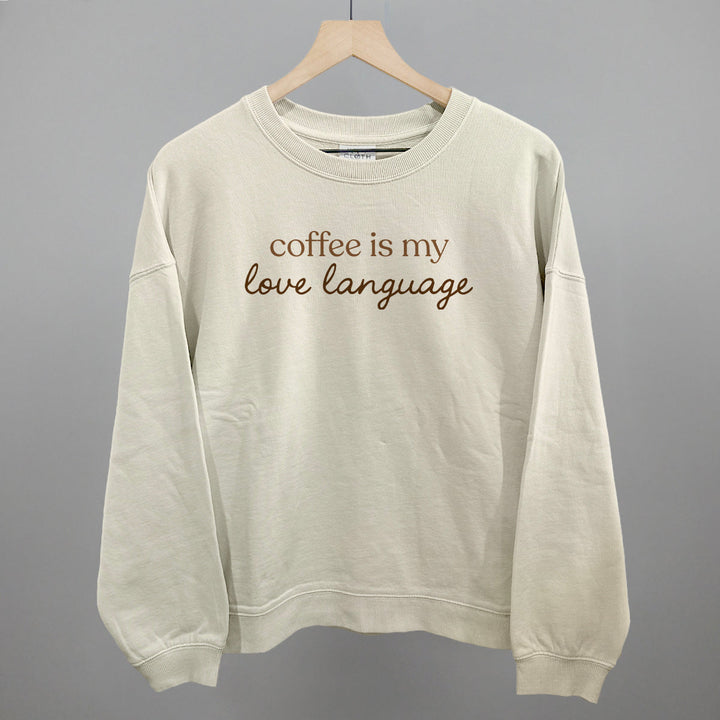 Coffee Is My Love Language