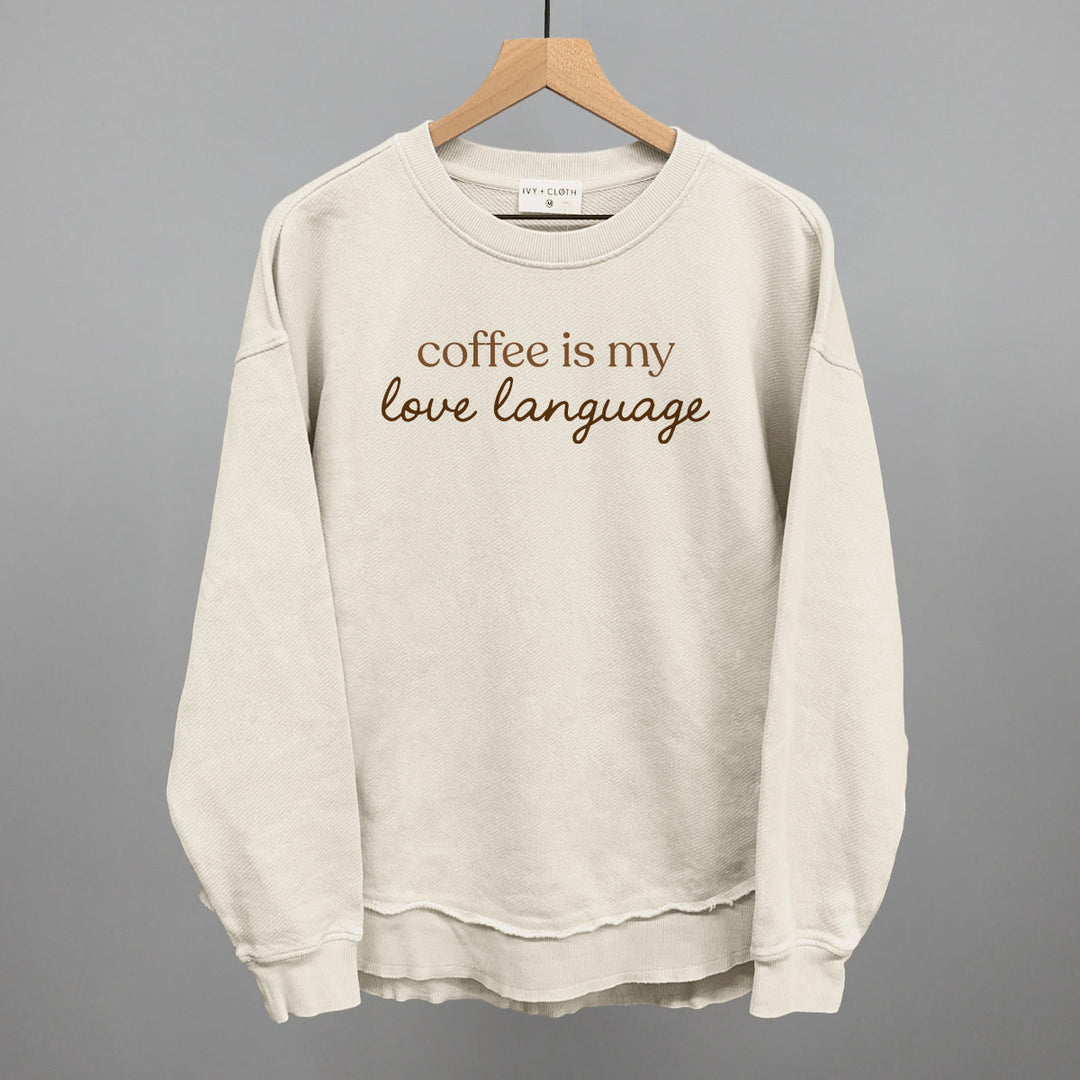 Coffee Is My Love Language