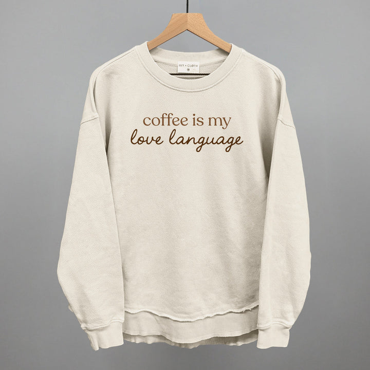 Coffee Is My Love Language