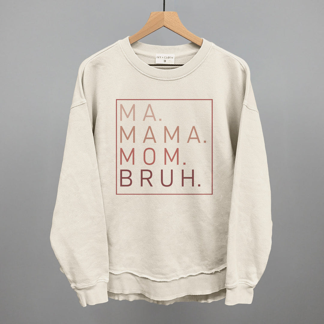 Ma Mama Mom Bruh (Blush Rose)